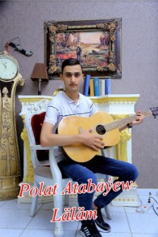 Polat Atabayew - Lalam