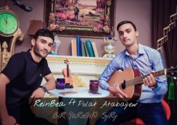 Polat Atabayew ft. ReinBea - Bir yuregin syry