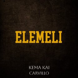 Kema Kai & Carvillo - Elemeli (official clip+MP3)