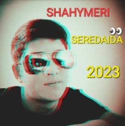 Shahymeri - Seredaida