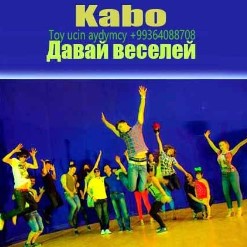 Kabo - Давай веселей +99364088708