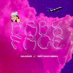 Naazar ft. Riff man ni66a - BabyFace