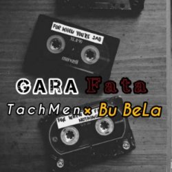 TachMen & Bu BeLa - Gara fata (by JEM Music)