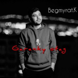 Begmyrat.K - Garanky otag (official clip+MP3)