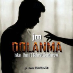 Iska-han ft. Shohrat Serdarow - Dolanma