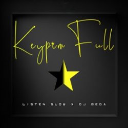 Listen.Slow x Dj BeGa - Keypim Full