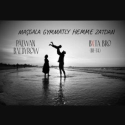 Palwan Baldyrow ft. Bxta Bro (Be-Ta) - Mashgala gymmatly