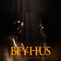 Lucas TM & Carvillo - BEYHUS (official clip+MP3)