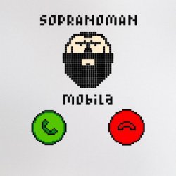 Sopranoman - Mobila