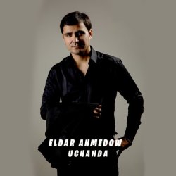 Eldar Ahmedow - Uchanda