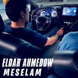 Eldar Ahmedow - Meselam