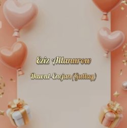 Eziz Allanurow - Dawut-Enejan (Gutlag)