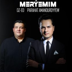 DZ-ED & Parahat Amandurdyyew - Meryemim