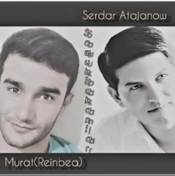 Serdar Atajanow ft. Murat (Reinbea) - Sowuk bakanlar