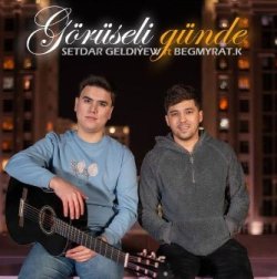 Setdar Geldiyew ft. Begmyrat.K - Gorusheli gunde