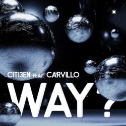 CITI3EN & Carvillo - WAY