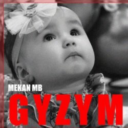 Mekan MB - Gyzym (Acoustic version)