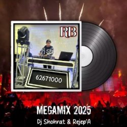 Dj Shohrat & Rejep'A - MegaMix 2025