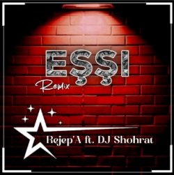 Aydayozin - Essi (DJ Shohrat & Rejep'A remix)