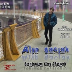 Fenomen Boy (Feno) - Alyp gacjak (Galyn haky part2)