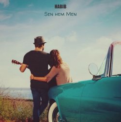 HABIB - Sen hem Men