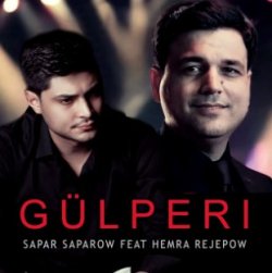 Sapar Saparow ft. Hemra Rejepow - Gulperi