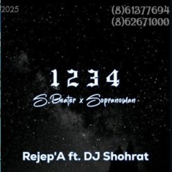 Sopranoman & S Beater - 1234 (Rejep'A & DJ Shohrat Remix)