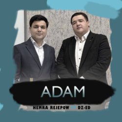 Hemra Rejepow & DZ-ED - Menem Adam (Remix)