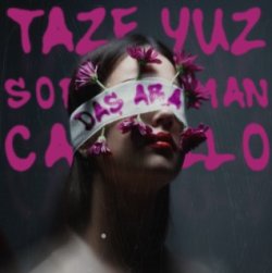Taze Yuz & Sopranoman & Carvillo - Das Ara