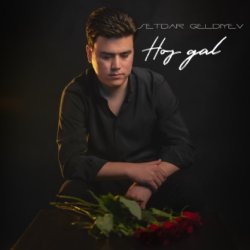 Setdar Geldiyew - Hosh gal