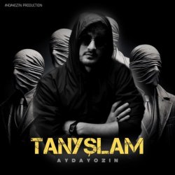 Aydayozin - Tanyslam