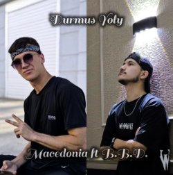 Macedonia ft. B.B.D. - Durmus Yoly