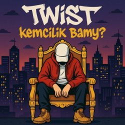 TWIST - Kemcilik bamy