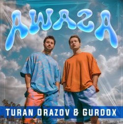 Turan Orazov ft. Gurdox - Awaza