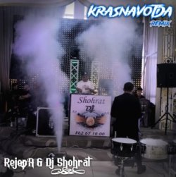 Aydayozin - Krasnavotda (Rejep'A & Dj Shohrat remix)