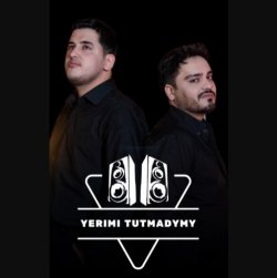 Yunus Amanow & Hemra Yazgylyjow - Yerimi tutmadymy