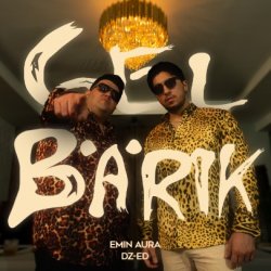 DZ-ED & Emin AURA - Gel Barik
