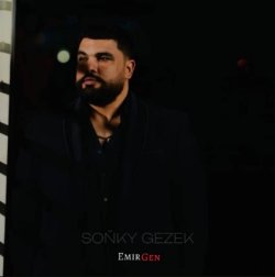 EmirGen - Sonky gezek