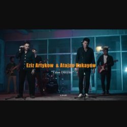 Atajan Kakayew ft. Eziz Artykow - Yalan Dunyani