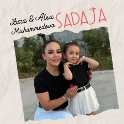 Zara & Alsu Muhammedowa - Sadaja