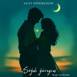 Azat Donmezow - Soydi Yuregim (Bagt aydymy)