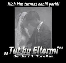 Berdish ft. ToreXan - Tut bu elimi (Wepa & Shemshat)