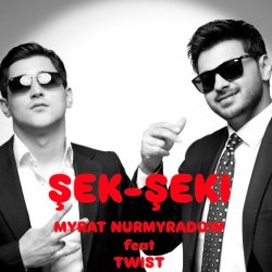 Myrat Nurmyradow & TWIST - Sek Seki