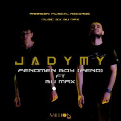 Fenomen Boy (Feno) ft. Bu MAX - Jadymy (official clip+MP3)