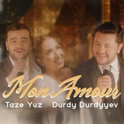 Durdy Durdyyew & Taze Yuz - Mon Amour