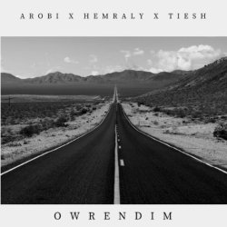 A.Robi & Tiesh & Hemraly - Owrendim