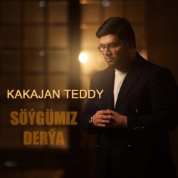 Kakajan Teddy - Soygumiz derya