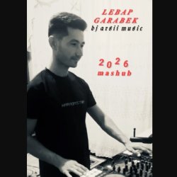 Dj Arsii - Lebap Garabek 2026 Mashup