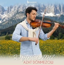 Azat Donmezow - Soymedimi