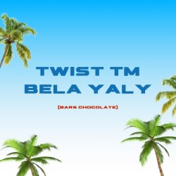 Twist - Bela Yaly